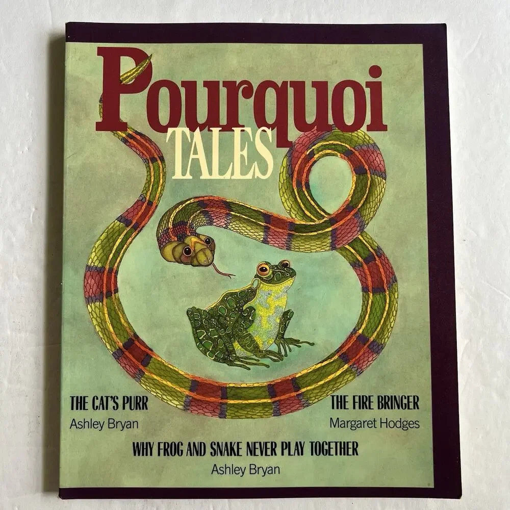 Pourquoi Tales The Cats Purr The Fire Bringer Why Frog and Snake Never Play Toge